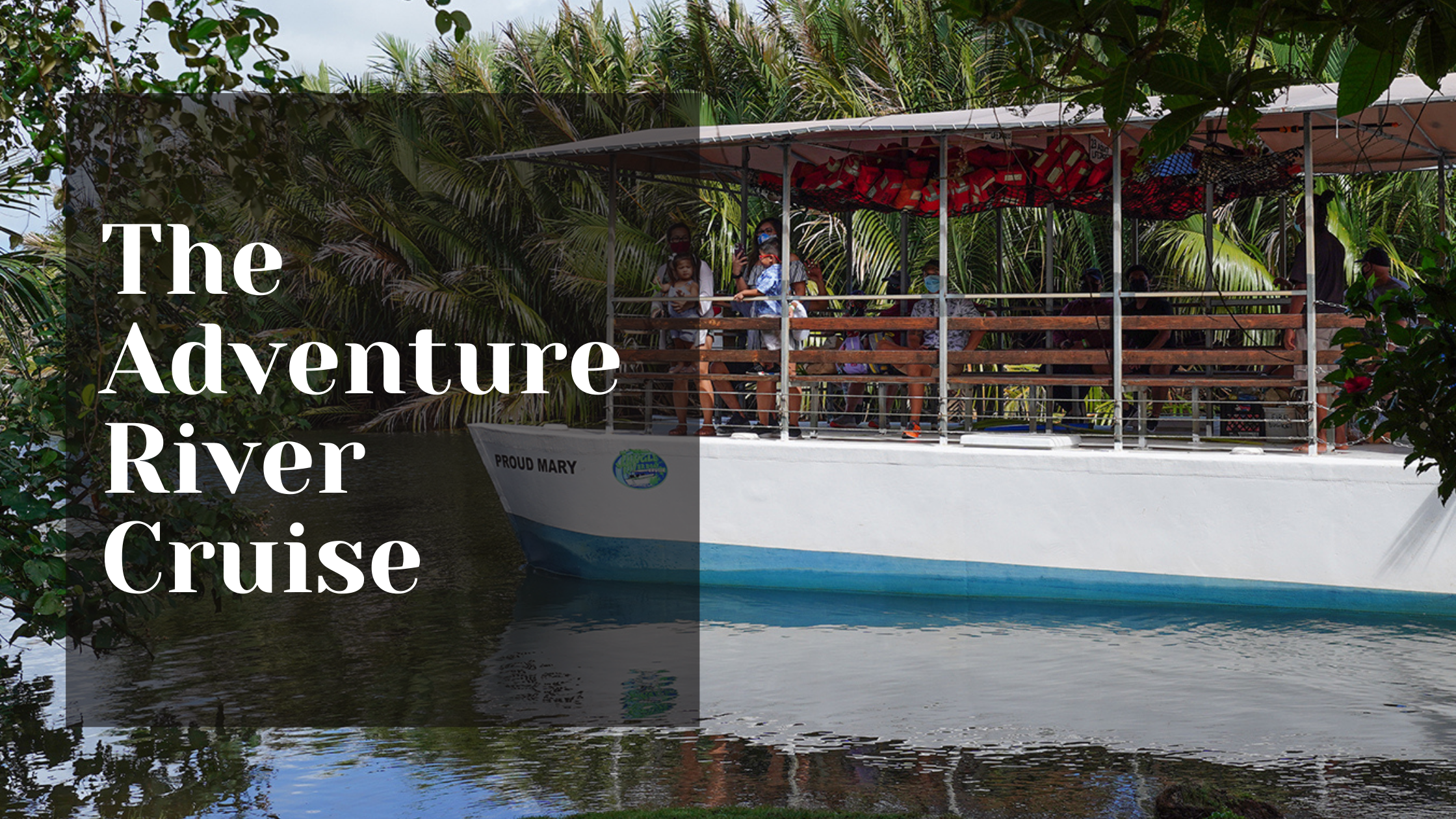 Valley of the Latte Summer Time Adventures on Guam Adventure River Cruise