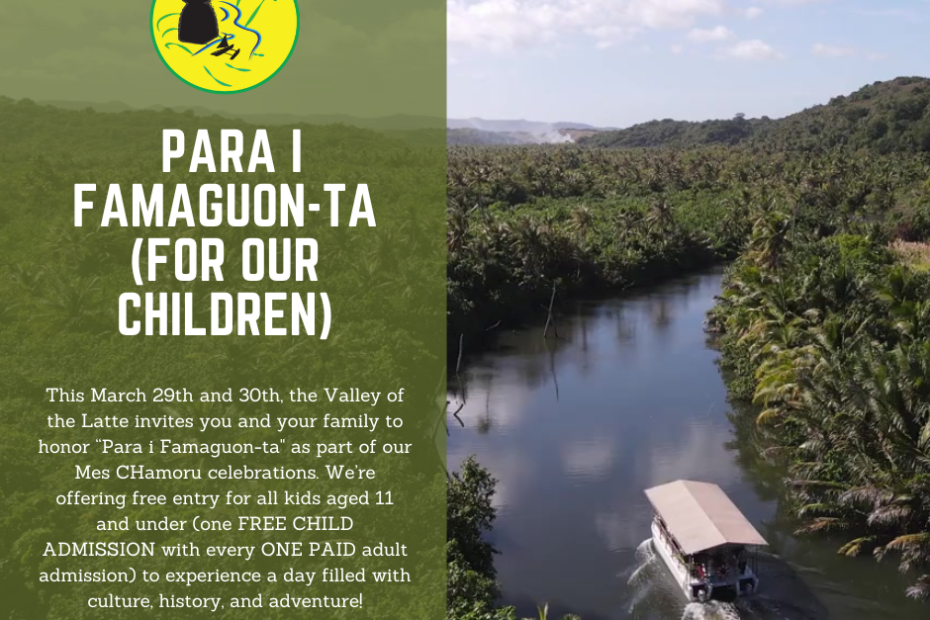 para I Famaguon-ta (for Our Children)