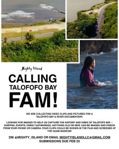 Calling Talo’fo’fo Bay FAM — A Community Story in the Making - Valley of the Latte - Valley of the Latte Calling Talo’fo’fo Bay FAM — A Community Story in the Making