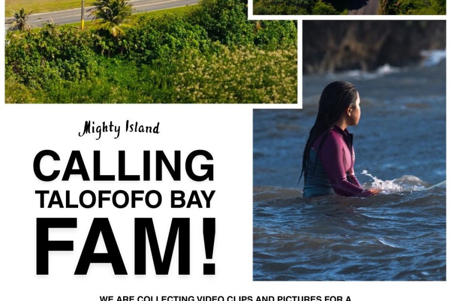 Calling Talo’fo’fo Bay FAM — A Community Story in the Making