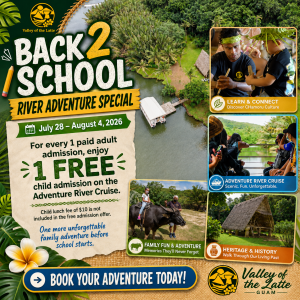 Back 2 School River Adventure Special at the Valley of the Latte Kids FREE ADMISSION